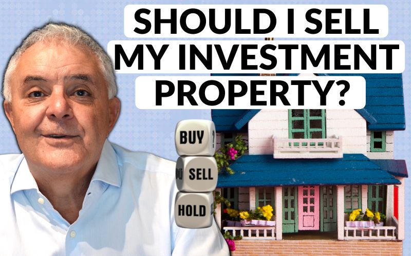 Should I sell my Investment Property? | Australian Real Estate