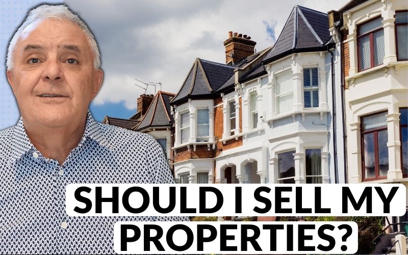should i sell my Properties